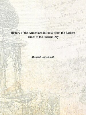 cover image of History of the Armenians In India From the Earliest Times to the Present Day